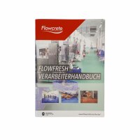 PRI_Flowcrete_Prospekt Verarbeiterhandbuch Flowfresh